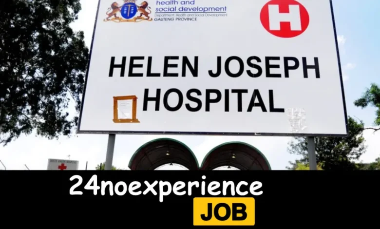 Latest Helen Joseph Hospital Vacancies 2024 Recruitment available at Driver, Cleaner, Delivery Positions