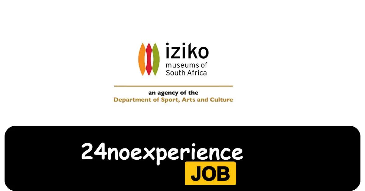 Latest Iziko Museum Vacancies 2024 Recruitment available at Security Manager, Cleaner, Assistant Manager Positions