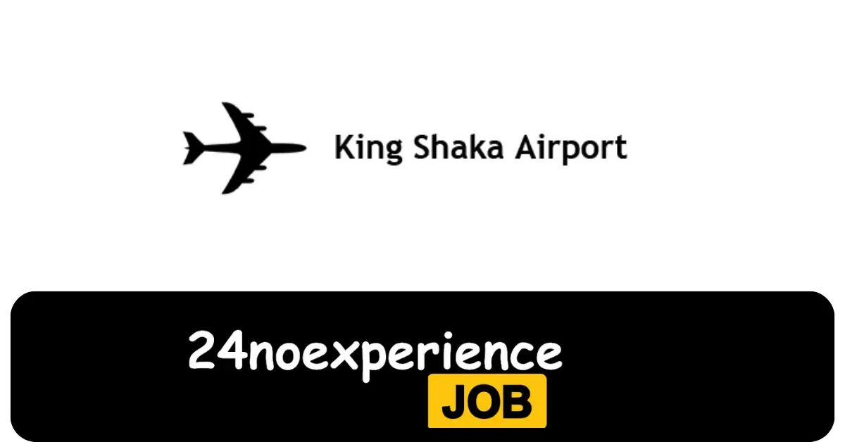 Latest King Shaka Airport Vacancies 2024 Recruitment available at Receptionist, Cleaner, Security Officer Positions