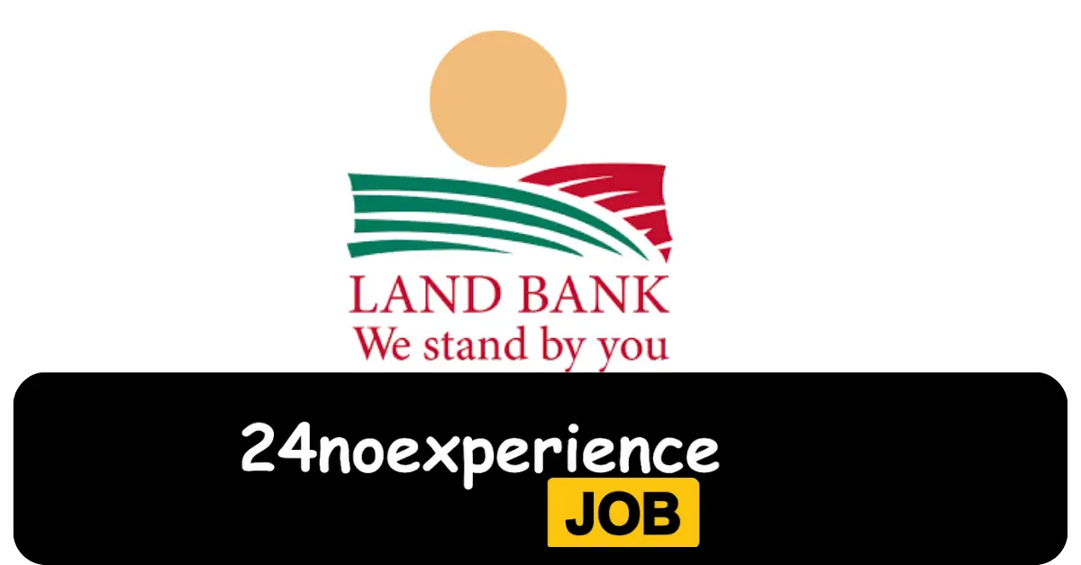 Latest Land Bank Vacancies 2024 Recruitment available at Credit Analyst, Accountant, Clerk Positions