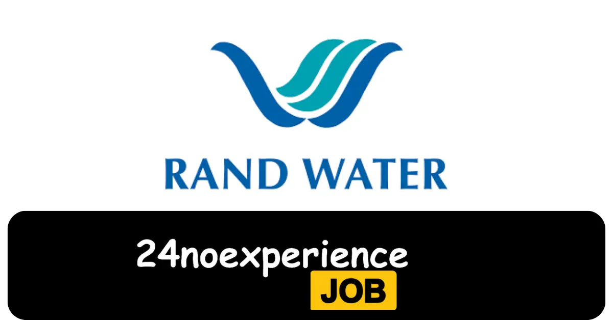 Latest Rand Water Vacancies 2024 Recruitment available at Artisan Assistant, Customer Service, Driver Positions
