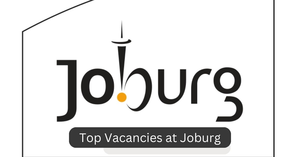 Top Vacancies at Joburg 1