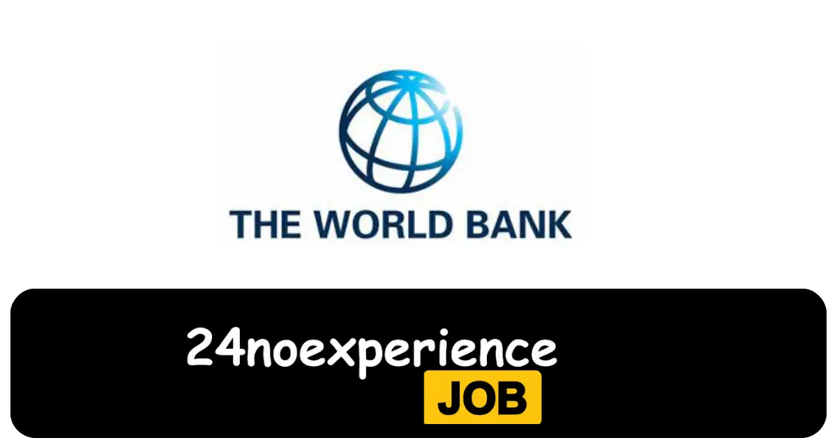 Latest World Bank Vacancies 2024 Recruitment available at Accountant, Senior Manager, Clerk Positions