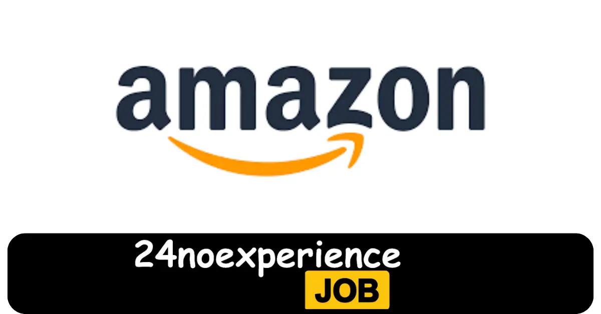 Latest Amazon Vacancies 2024 Recruitment available at Call Center, Chat Support, Cloud Architect, Corporate Positions
