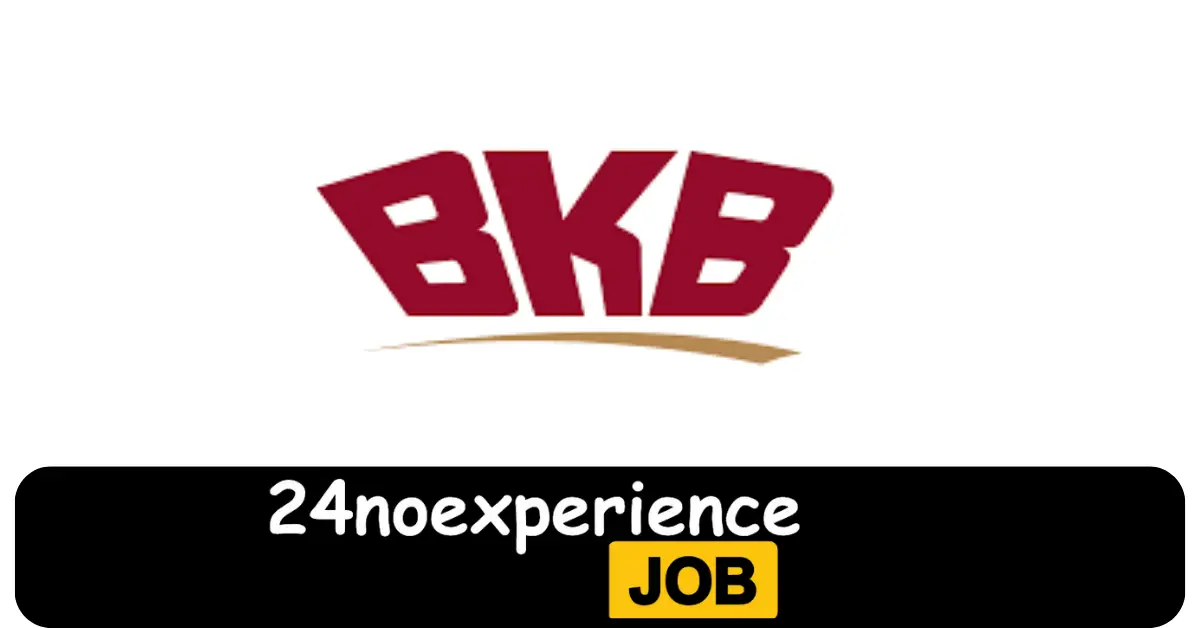 Latest BKB Vacancies 2024 Recruitment available at Sector Director, Receptionist, Warehouse Checker Positions