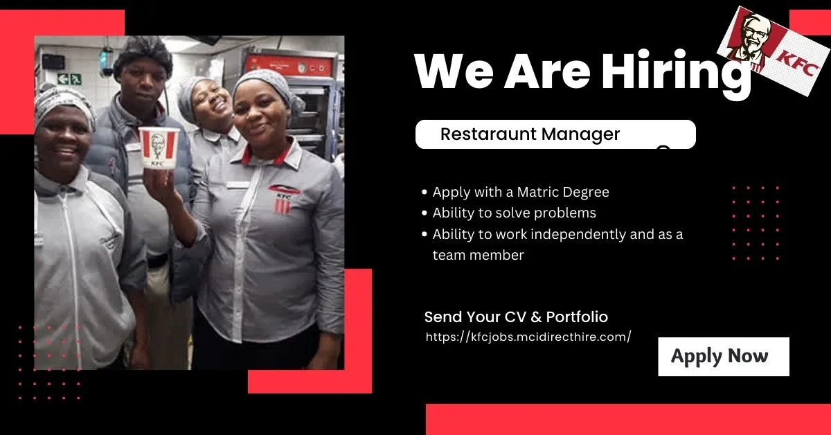Opportunity to become Restaraunt Manager at KFC, Apply with Matric Degree