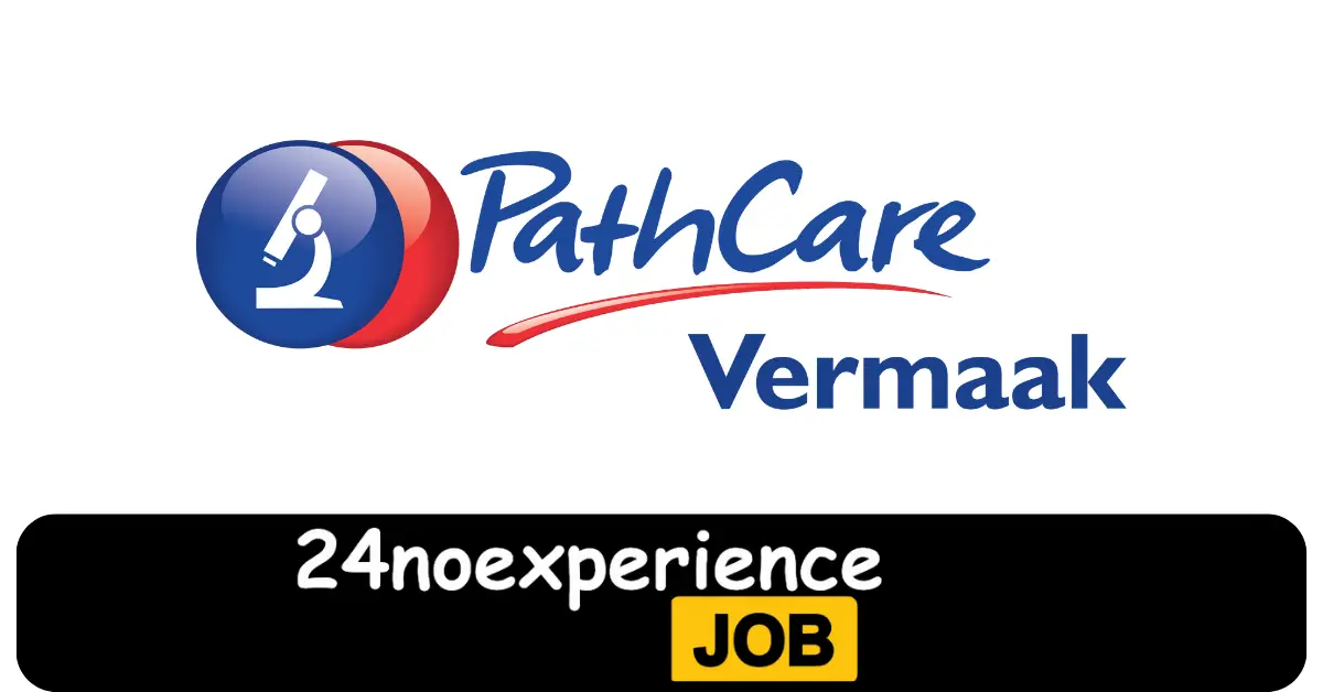 Latest Pathcare Vacancies 2024 Recruitment available at Driver, Laboratories, Laboratory Assistant Positions