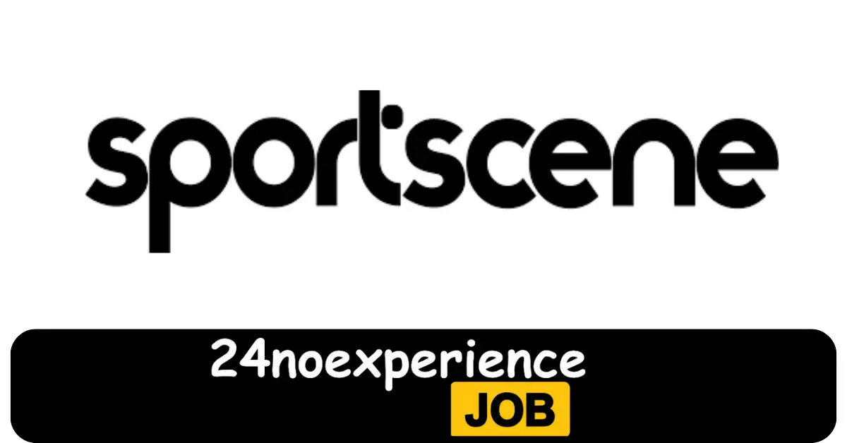 17 April 2024 Latest Sportscene Vacancies 2024 Recruitment available