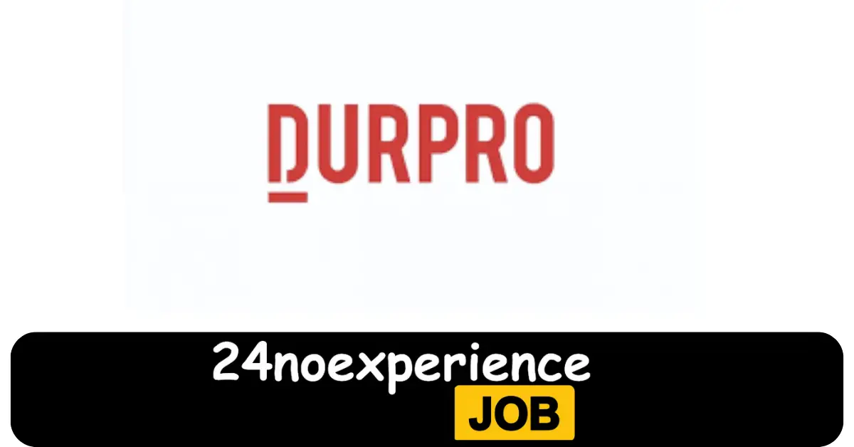 Latest Durpro Vacancies 2024 Recruitment available at Delivery, Driver, Cleaner Positions